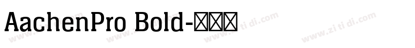 AachenPro Bold字体转换